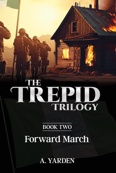 The Trepid Trilogy Volume 2 Forward March