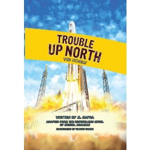Trouble Up North Comics Story