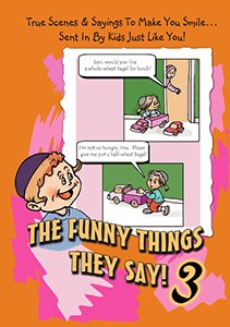 Funny Things They Say! Volume 3