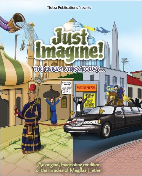 Just Imagine! The Purim Story Today