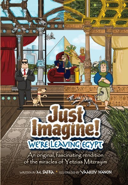 Just Imagine! We're Leaving Egypt!