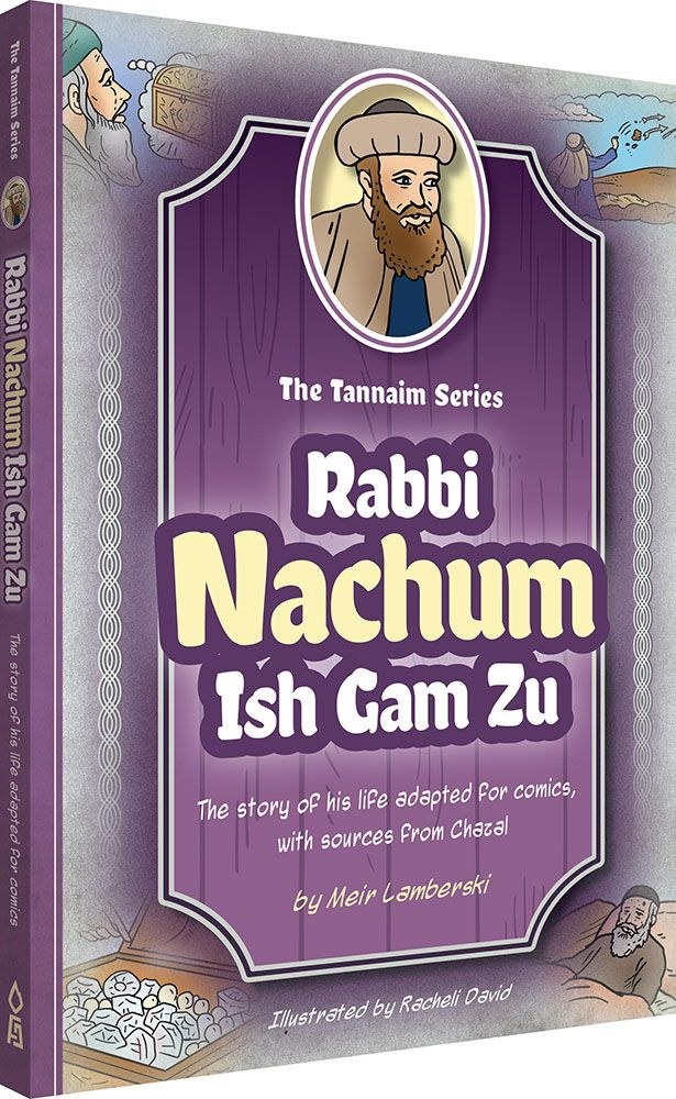 The Tannaim Series Nachum Ish Gam Zu Comic Story