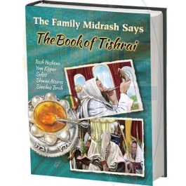 The Family Midrash Says The Book of Tishrai