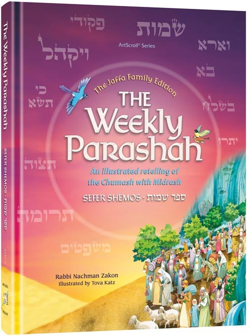 The Weekly Parashah Sefer Shemos Jaffa Family Edition