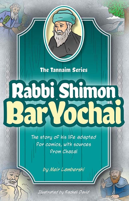 The Tannaim Series Rabbi Shimon Bar Yochai Comic Story