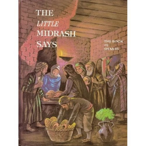 The Little Midrash Says: Vol. 2 Shemos