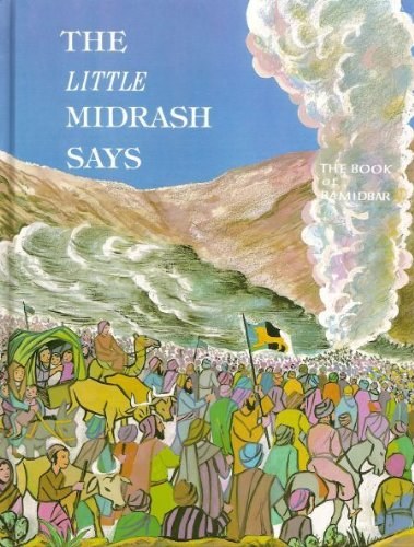 The Little Midrash Says: Vol. 4 Bamidbar