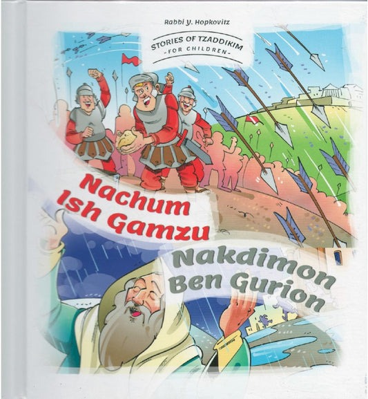 Stories Of Tzaddikim For Children Volume 2 Nachum Ish Gamzu Nakdimon Ben Gurion