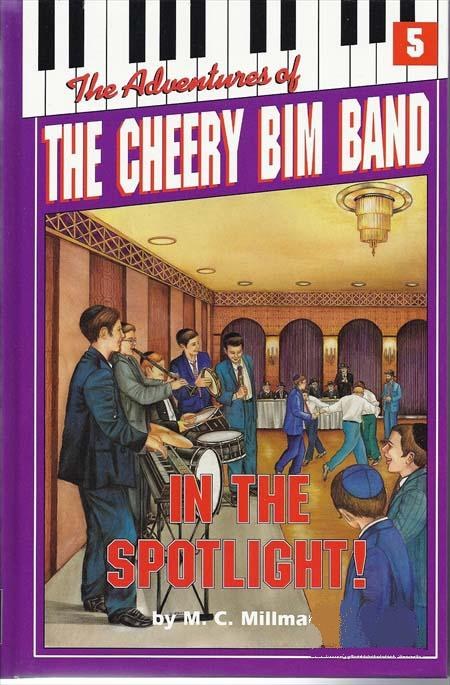 The Adventures of the Cheery Bim Band Volume 5 In the Spotlight!