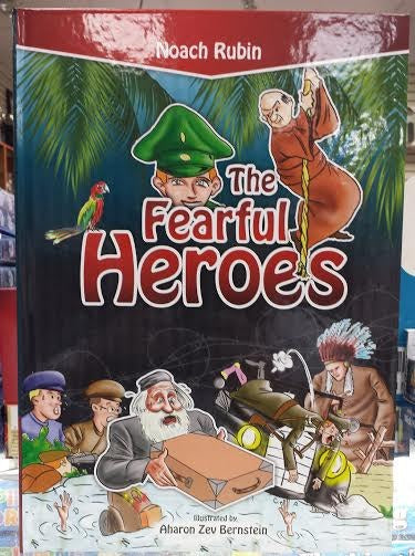 The Fearful Heroes