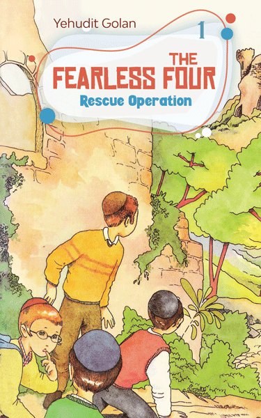 The Fearless Four Rescue Operation Volume 1