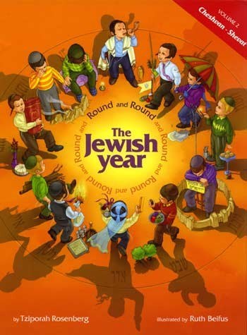 Round and Round the Jewish Year: Volume 2 Cheshvan-Shevat