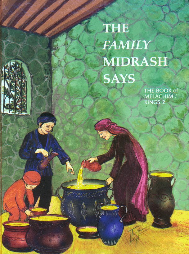 The Family Midrash Says: Melachim 2