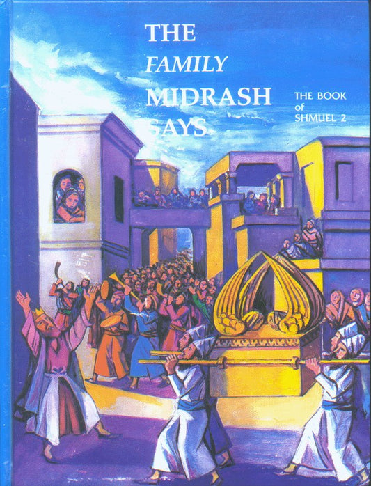 The Family Midrash Says: Shmuel 2