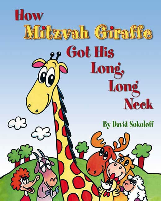 How Mitzvah Giraffe Got His Long Long Neck