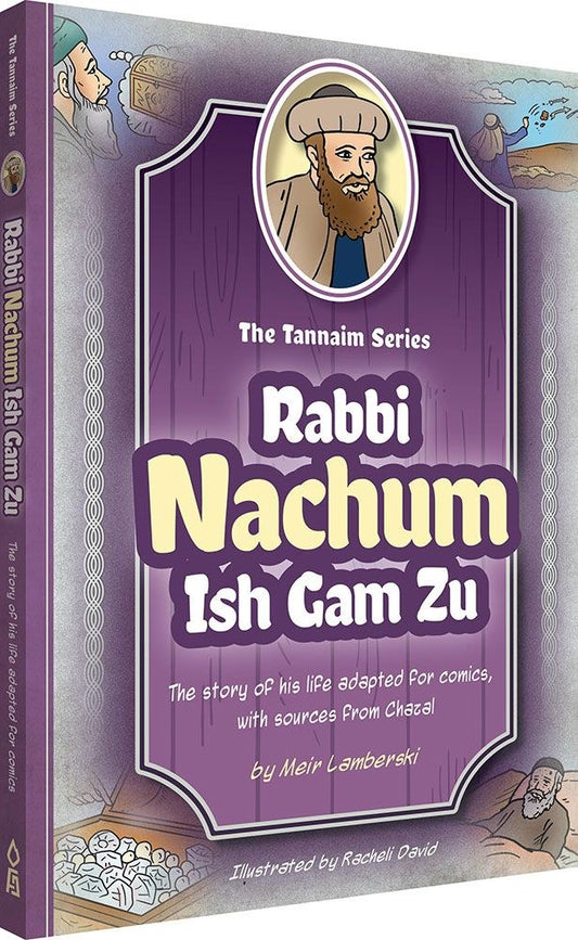 The Tannaim Series Nachum Ish Gam Zu Comic Story