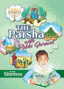 The Parsha With Rabbi Juravel: Volume 2 - Shemos
