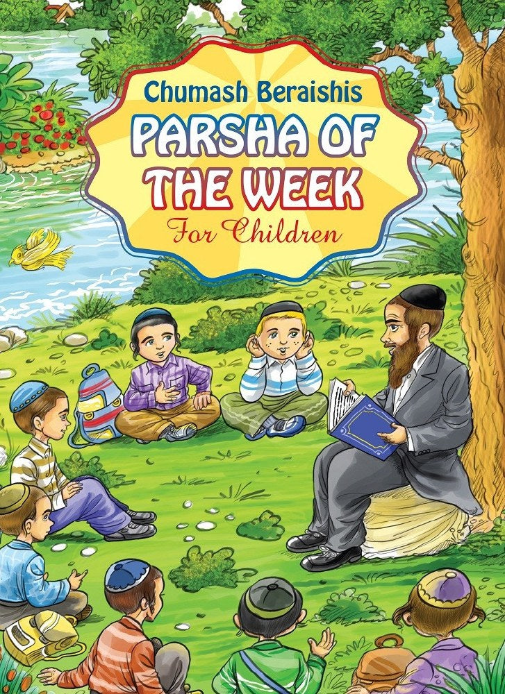 Parsha of the Week Chumash Bereishis