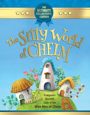 The Silly World of Chelm