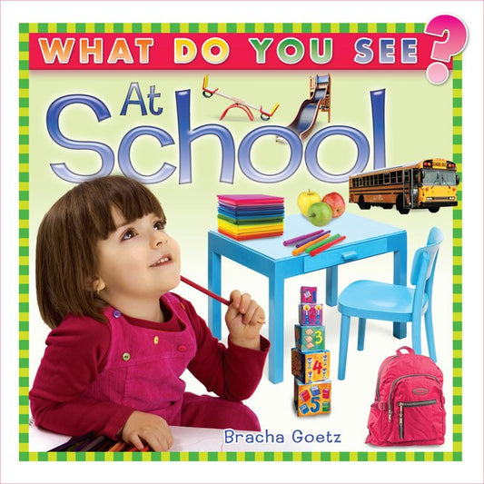 What Do You See at School? [BoardBook]