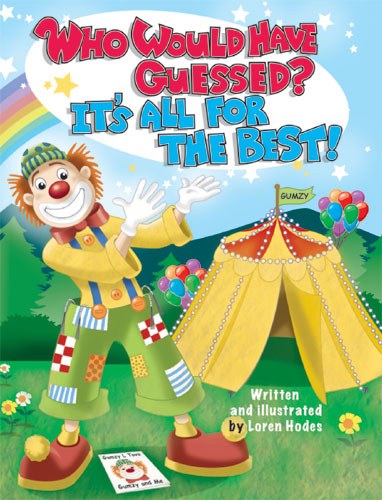 Who Would Have Guessed? It's All For the Best!