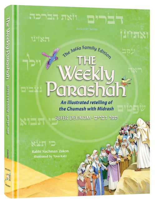 The Weekly Parashah Sefer Devarim Jaffa Family Edition