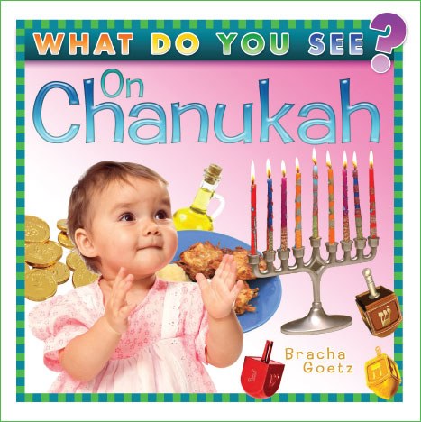 What Do You See on Chanukah? [Board Book]