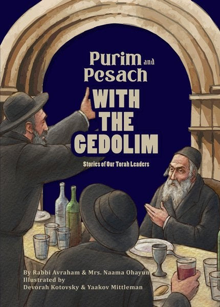 Purim and Pesach With the Gedolim